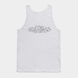 It all begins and ends in your mind Tank Top